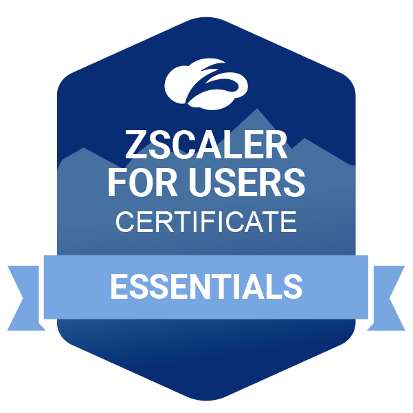 Zscaler-for-users-certificate-essentials-badge